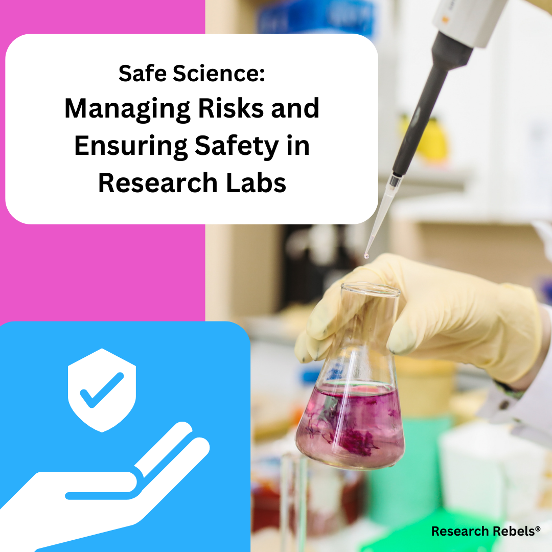 Unsafe Science Safe Science: Managing Risks and Ensuring Safety in Research Labs