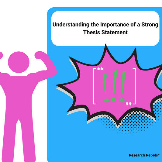 Understanding the Importance of a Strong Thesis Statement