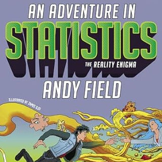 An Adventure in Statistics: The Reality Enigma - A Fun Way to Learn Statistics