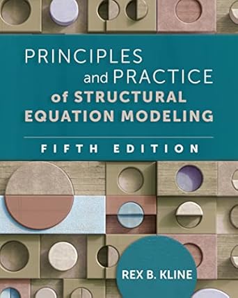 Unlocking the Secrets of Structural Equation Modeling with Rex B. Kline's Latest Edition