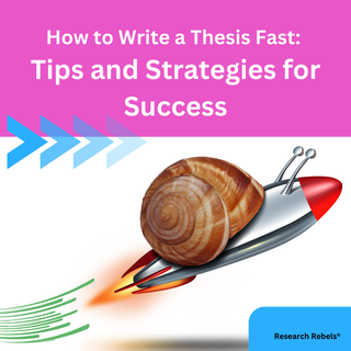 How to Write a Thesis Fast: Tips and Strategies for Success