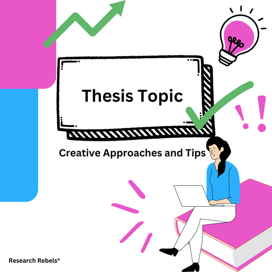 How to Come Up with a Thesis Topic: Creative Approaches and Tips