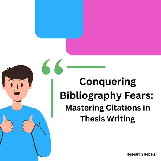 Conquering Bibliography Fears: Mastering Citations in Thesis Writing