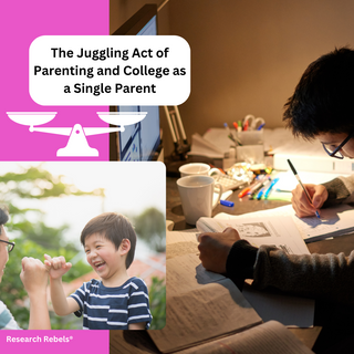 Finding Balance: The Juggling Act of Parenting and College as a Single Parent