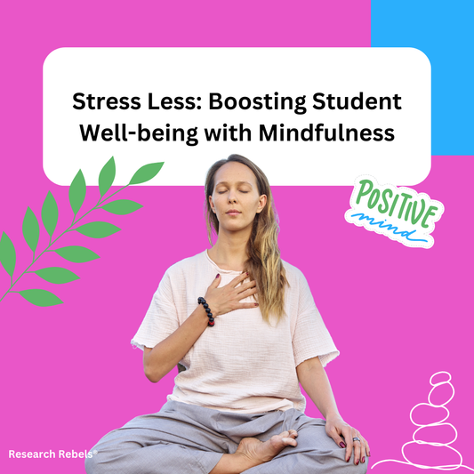 Stress Less: Boosting Student Well-being with Mindfulness