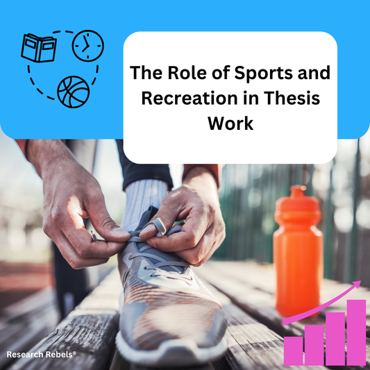 The Role of Sports and Recreation in Thesis Work