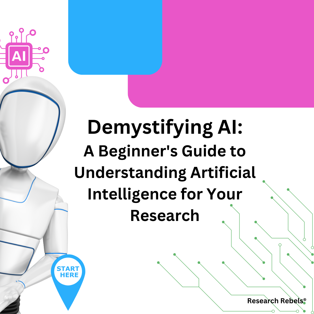 Demystifying AI: A Beginner's Guide to Understanding Artificial Intelligence for Your Research