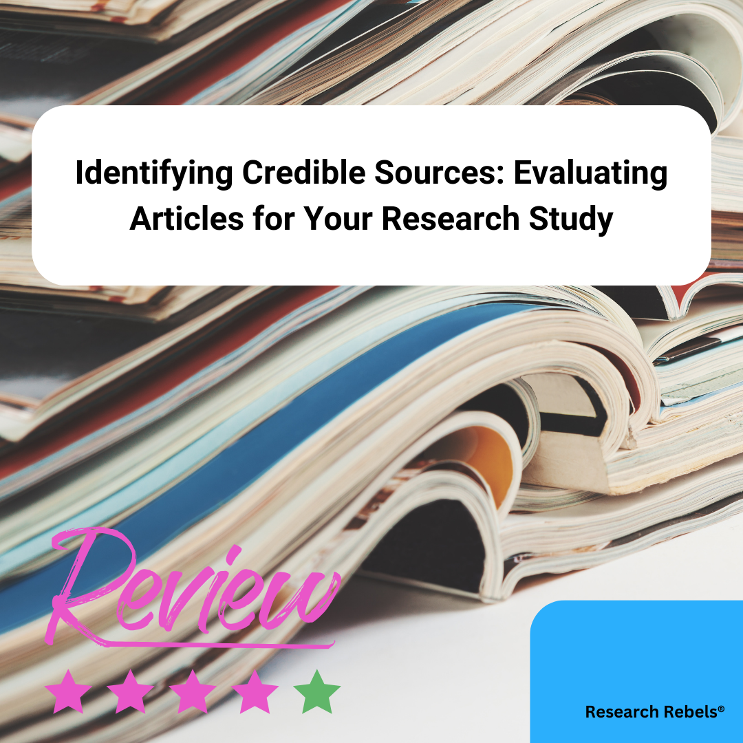 Identifying Credible Sources: Evaluating Articles for Your Research St