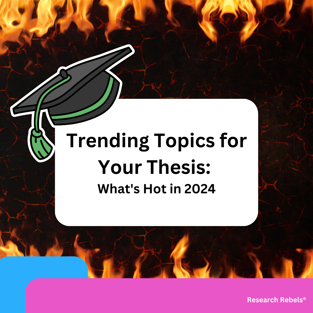 Trending Topics for Your Thesis: What's Hot in 2024