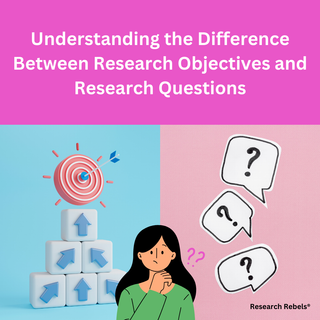 Understanding the Difference Between Research Objectives and Research Questions