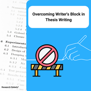 Overcoming Writer's Block in Thesis Writing