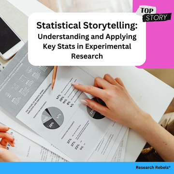 Statistical Storytelling: Understanding and Applying Key Stats in Experimental Research