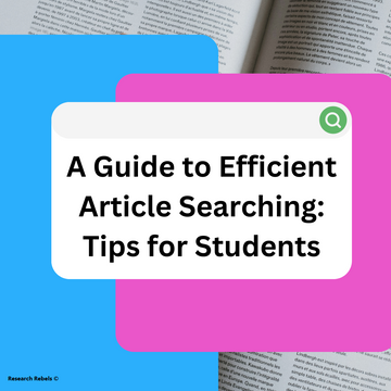 A Guide to Efficient Article Searching: Tips for Students