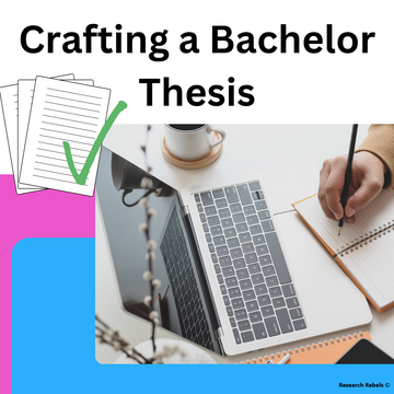 Crafting a Bachelor Thesis