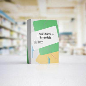 Thesis Success Essentials (--> 25 Free Templates)